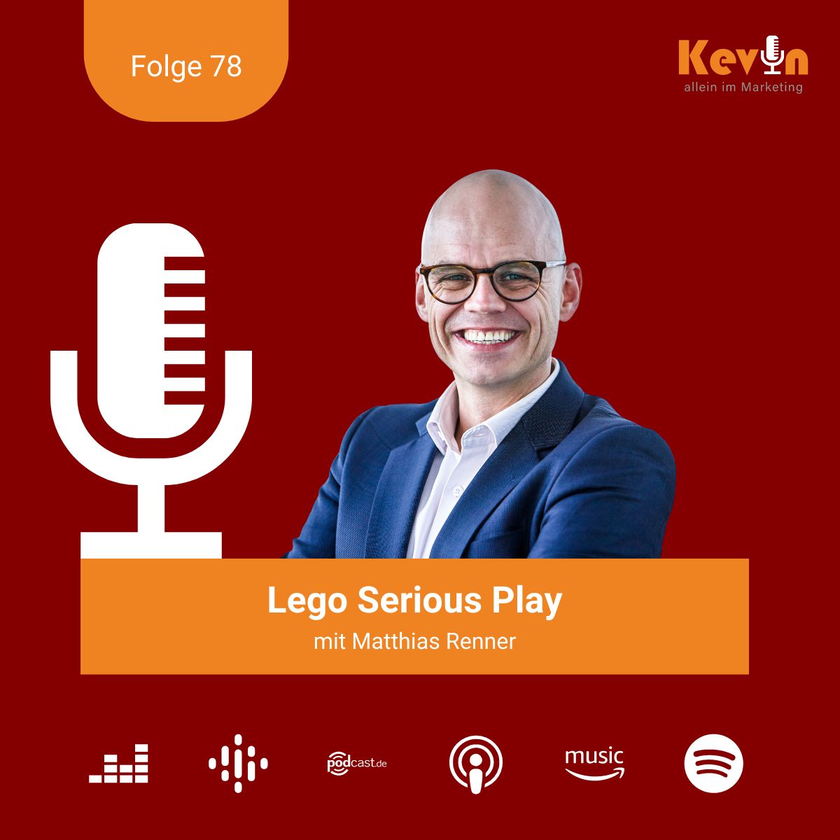 Kecvin allein im Marketing // marketing podcast // LEGO SERIOUS PLAY // Matthias Renner