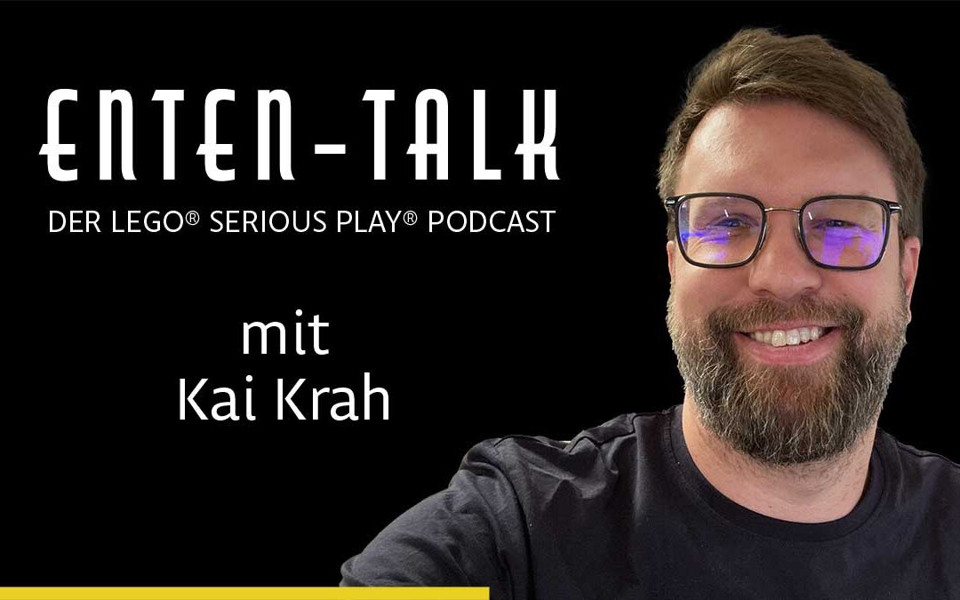Enten-Talk Interview: Vom Generalisten zum Facilitator: Kai Krahs Reise mit LEGO® SERIOUS PLAY®