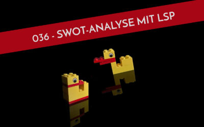 036 – SWOT-Analyse mit LEGO® SERIOUS PLAY®: Kreative Strategieentwicklung mit Tiefgang